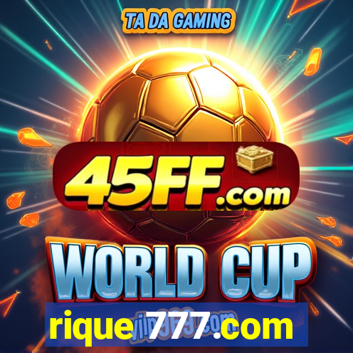 rique 777.com
